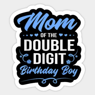 Double Digit Birthday Boy Mom Sticker